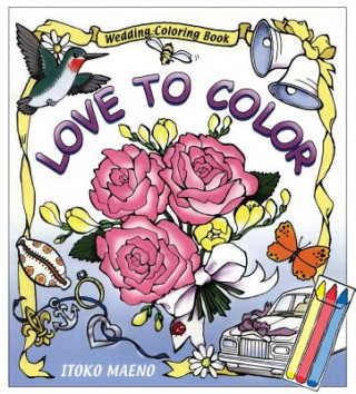 Książka Love to Color Penelope C. Paine