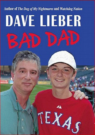 Kniha Bad Dad Dave Lieber