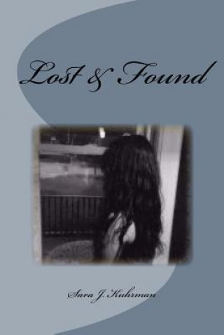 Βιβλίο Lost & Found Sara J. Kuhrman