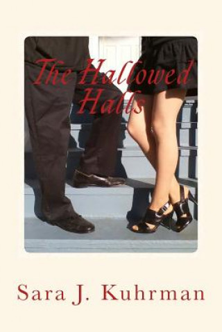 Book The Hallowed Halls Sara J. Kuhrman