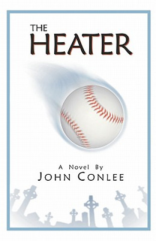 Buch The Heater John Conlee