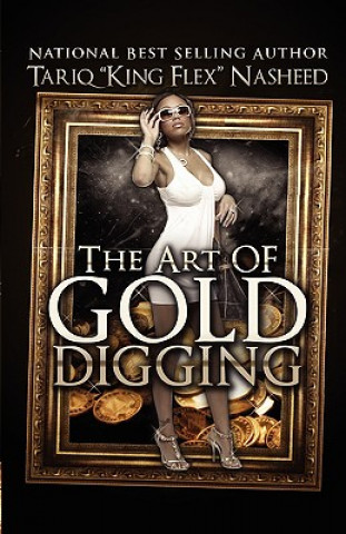 Buch The Art of Gold Digging Tariq King Flex Nasheed