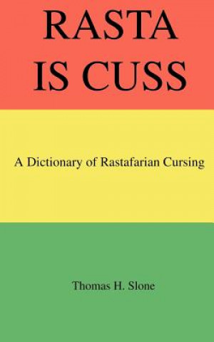 Book Rasta Is Cuss Thomas H. Slone