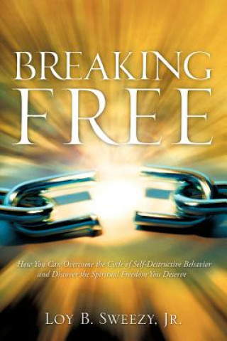 Libro Breaking Free Loy B. Sweezy