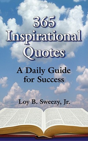 Kniha 365 Inspirational Quotes Loy B. Sweezy