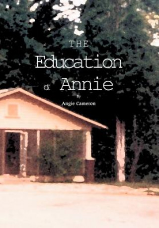 Könyv The Education of Annie Angie Cameron