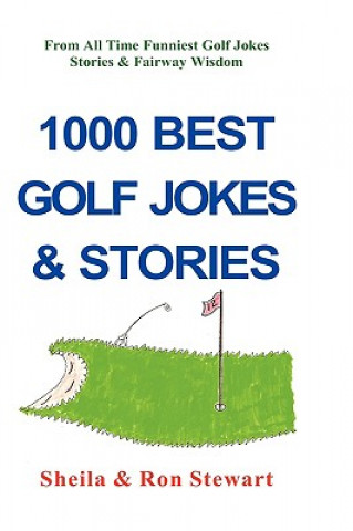 Kniha 1000 Best Golf Jokes & Stories Ron Stewart