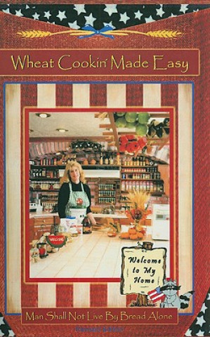 Książka Wheat Cookin' Made Easy Pam Crockett