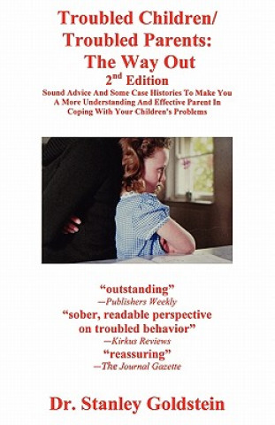 Könyv Troubled Children/Troubled Parents: The Way Out 2nd Edition Stanley Goldstein