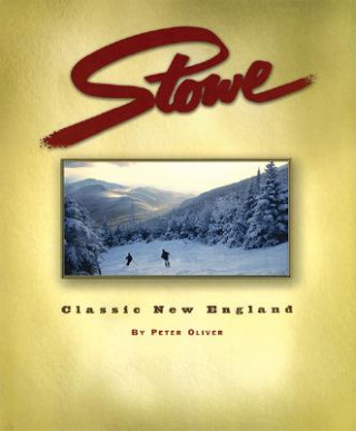 Carte Stowe: Classic New England Peter Oliver
