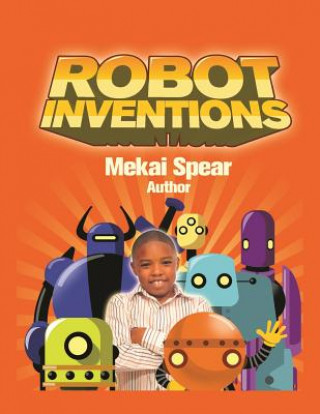 Knjiga Robot Inventions Mekai Spear