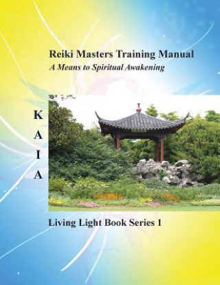 Книга Reiki Masters Training Manual Kaia