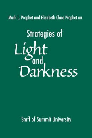 Kniha Strategies of Light and Darkness Staff of Summit University