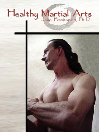 Kniha Healthy Martial Arts Bookspan