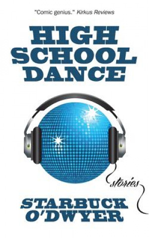 Livro High School Dance Starbuck O'Dwyer