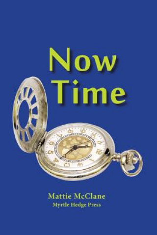 Boek Now Time Mattie McClane