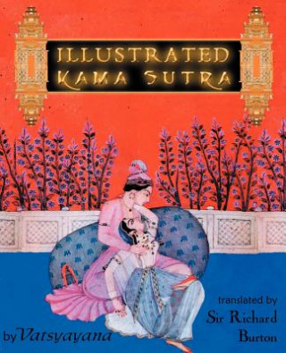 Könyv Illustrated Kama Sutra Vatsyayana