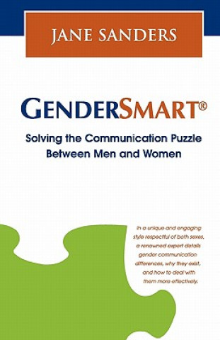 Könyv Gendersmart - Solving the Communication Puzzle Between Men and Women Jane Sanders