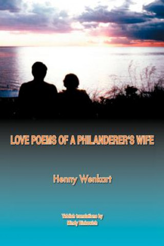 Book Love Poems of a Philanderer's Wife Henny Wenkart