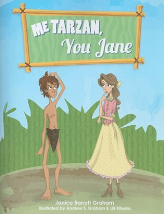 Carte Me Tarzan, You Jane Janice Barrett Graham