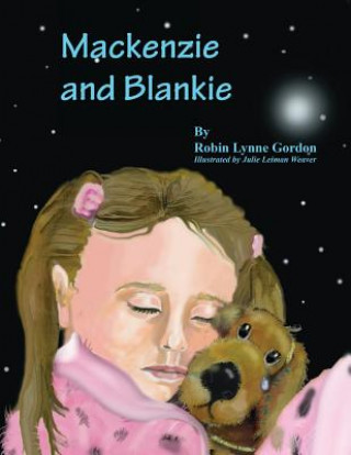 Book Mackenzie and Blankie Lynne Gordon Robin