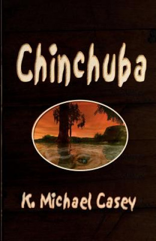 Kniha Chinchuba Kevin Michael Casey