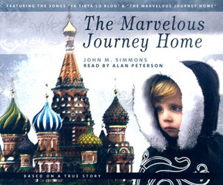 Audio The Marvelous Journey Home John M. Simmons