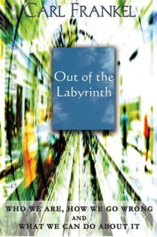 Kniha Out of the Labyrinth Carl Frankel