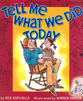 Book Tell Me What We Did Today Rick Kupchella