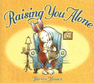 Buch Raising You Alone Warren Hanson