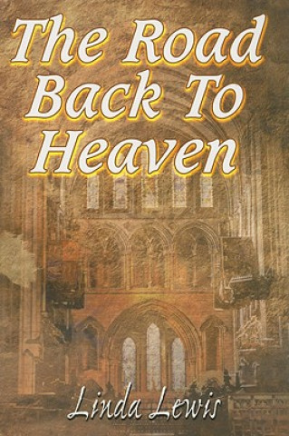 Buch The Road Back to Heaven Linda Lewis