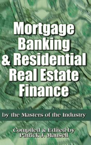 Книга Mortgage Banking and Residential Real Estate Finance Patrick Mansell