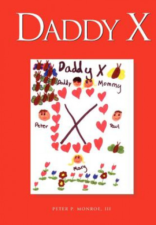 Knjiga Daddy X III Peter P. Monroe