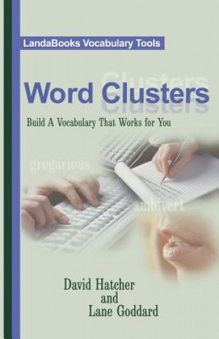 Książka Word Clusters: Build a Vocabulary That Works for You David P. Hatcher