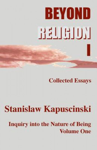 Könyv Beyond Religion I Stanislaw Kapuscinski