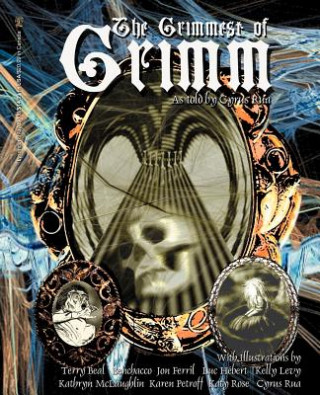 Kniha The Grimmest of Grimm Cyrus Rua