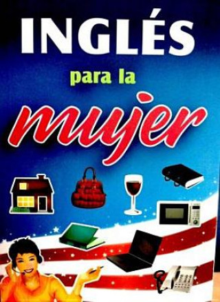 Könyv Ingles Para La Mujer Tomo