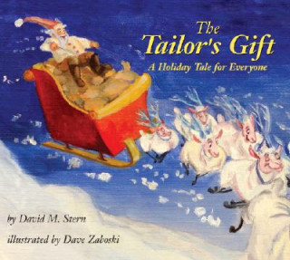 Kniha The Tailor's Gift: A Holiday Tale for Everyone David M. Stern
