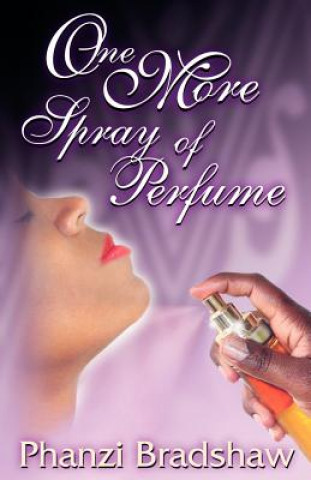 Könyv One More Spray of Perfume Phanzi Bradshaw