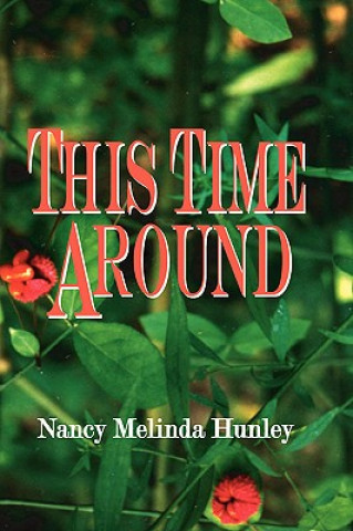 Könyv This Time Around Nancy Melinda Hunley
