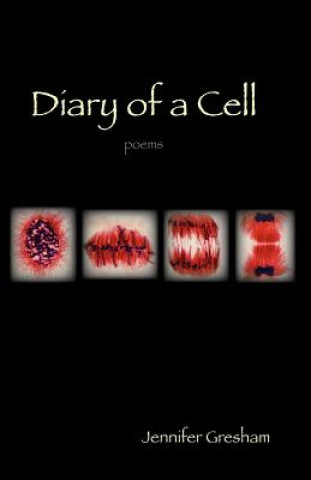 Kniha Diary of a Cell Jennifer Gresham