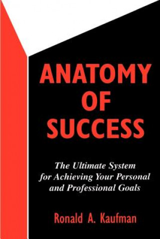 Könyv Anatomy of Success Ronald A. Kaufman