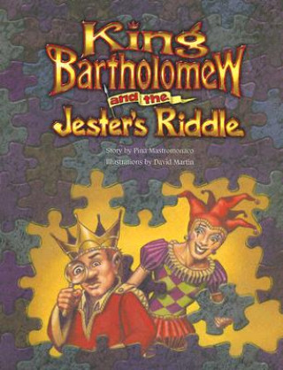 Carte King Bartholomew and the Jesters Riddle Pina Mastromonaco