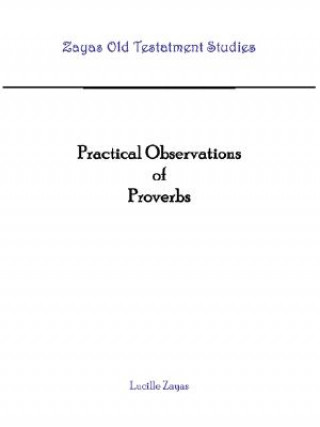 Kniha Practical Observations of Proverbs Lucille Zayas