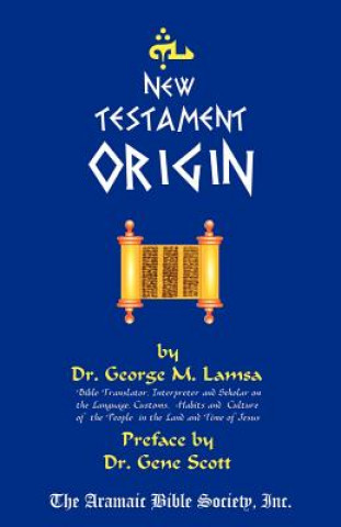 Książka New Testament Origin M. George Lamsa