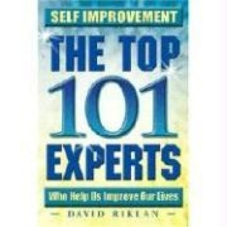 Kniha Self Improvement the Top 101 Experts Who Help Us Improve Our Lives David Riklan