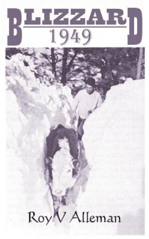 Knjiga Blizzard 1949 Roy V. Alleman