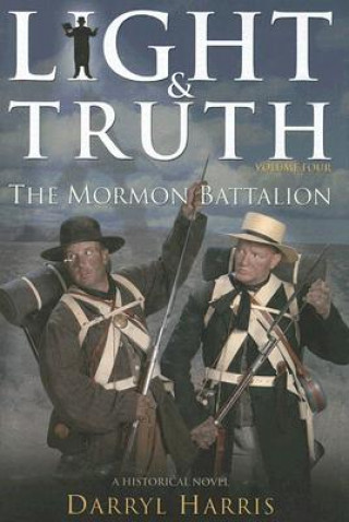 Книга Mormon Battalion Darryl Harris