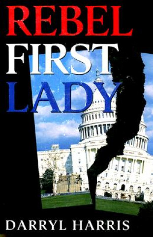 Boek Rebel First Lady Darryl Harris