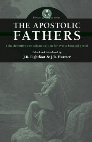Kniha Apostolic Fathers J. B. Lightfoot